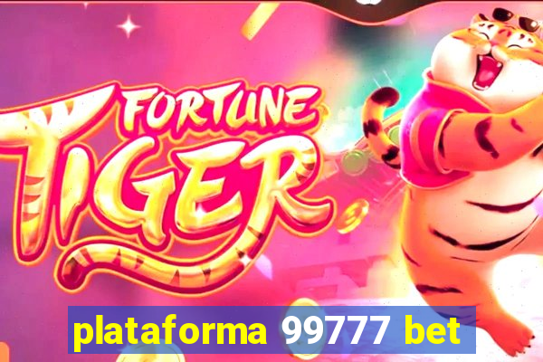 plataforma 99777 bet