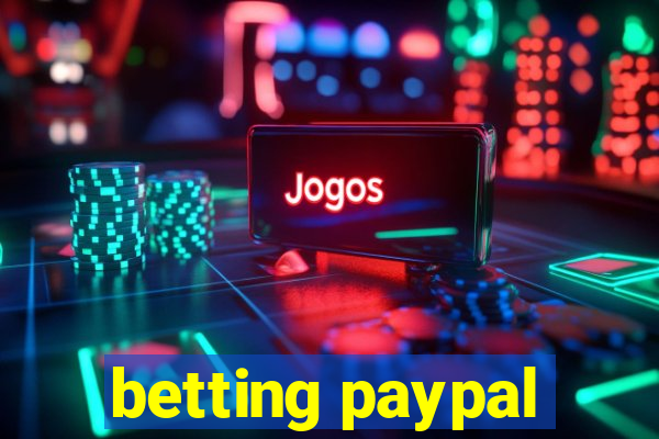 betting paypal