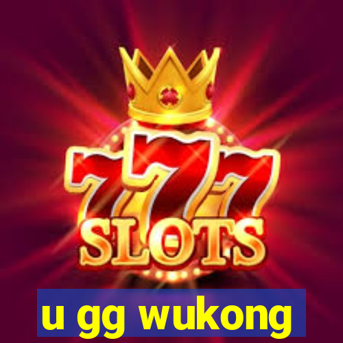 u gg wukong