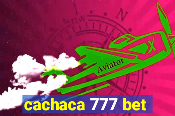 cachaca 777 bet