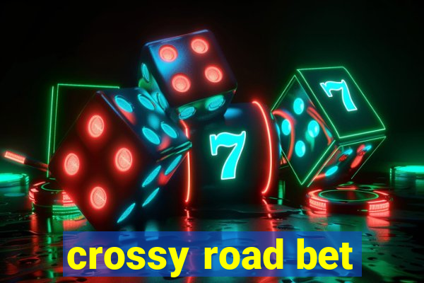 crossy road bet