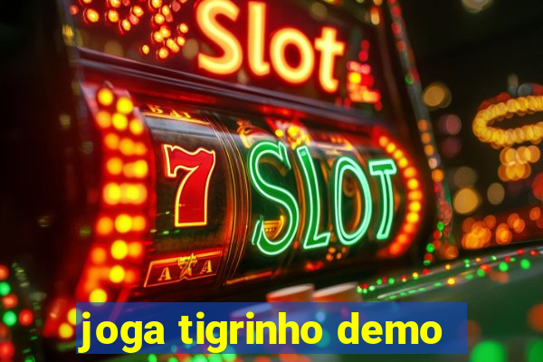 joga tigrinho demo