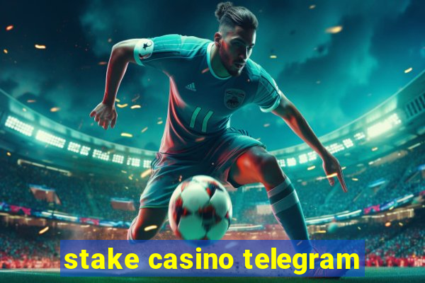 stake casino telegram