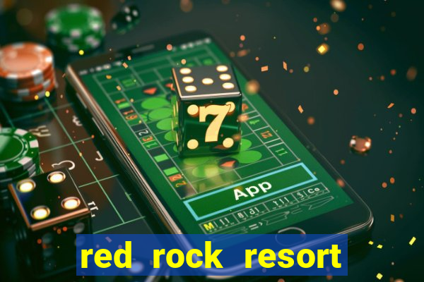 red rock resort spa and casino