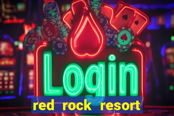 red rock resort spa and casino