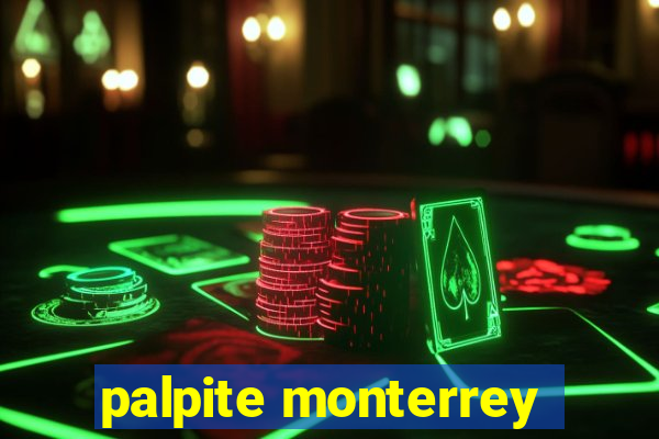 palpite monterrey