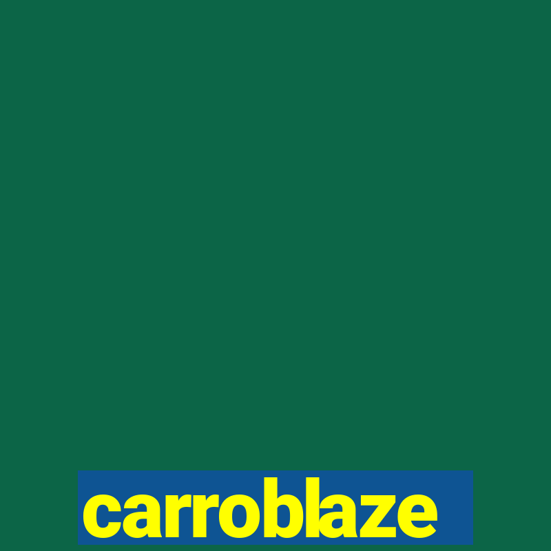 carroblaze