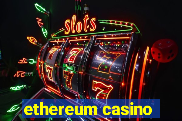 ethereum casino