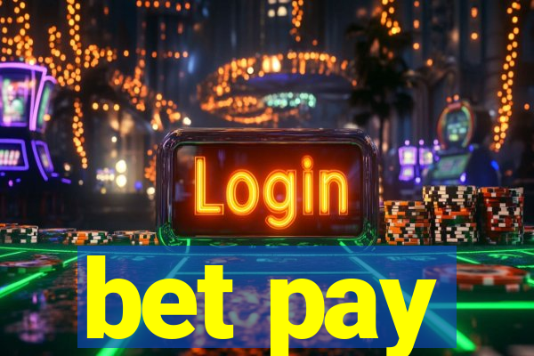 bet pay