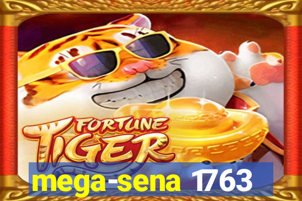 mega-sena 1763