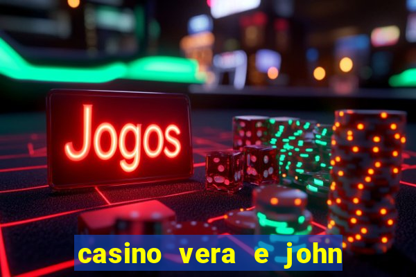 casino vera e john e confiável