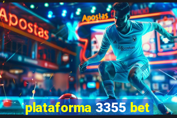 plataforma 3355 bet