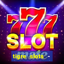 tigre slots - sortudo baixar