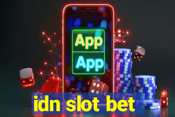 idn slot bet