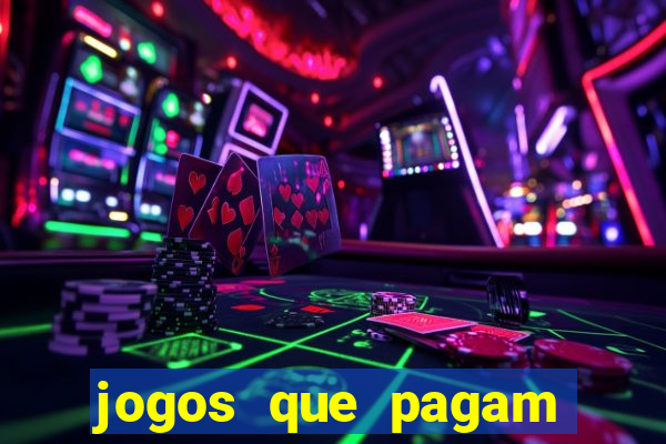 jogos que pagam dinheiro de verdade