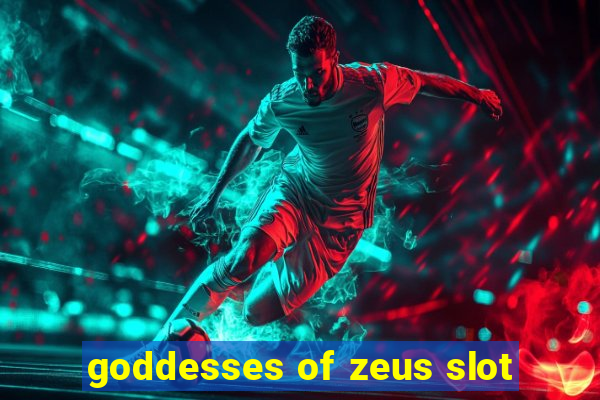 goddesses of zeus slot