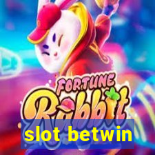 slot betwin