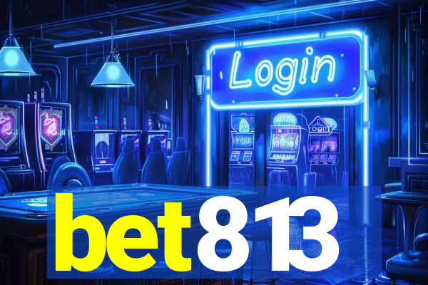 bet813