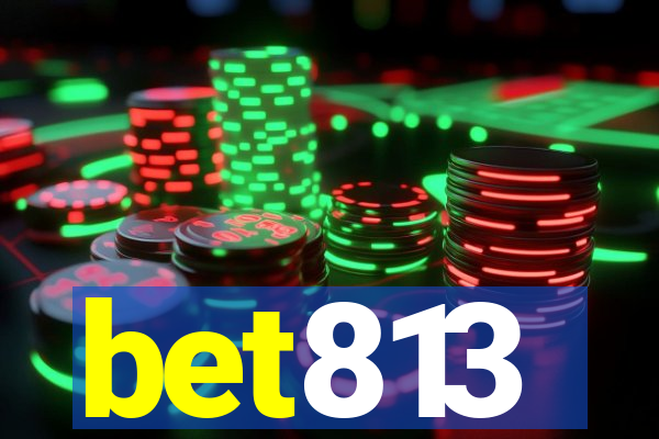 bet813