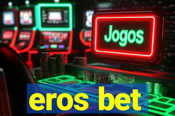 eros bet