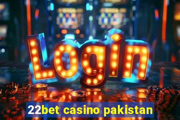 22bet casino pakistan