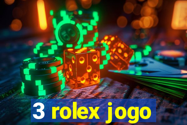 3 rolex jogo