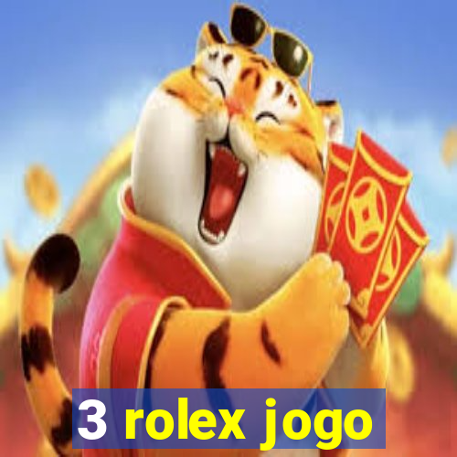 3 rolex jogo