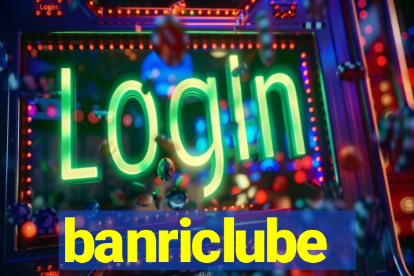 banriclube