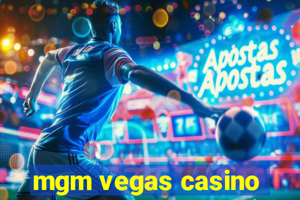 mgm vegas casino