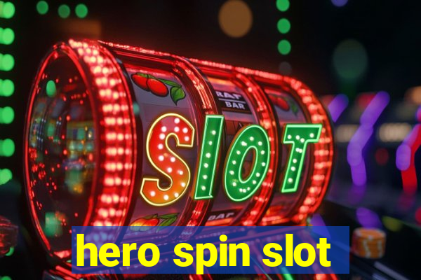 hero spin slot