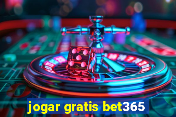 jogar gratis bet365