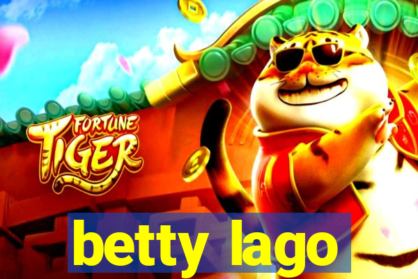 betty lago