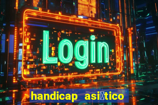 handicap asi谩tico 0.0 0.5