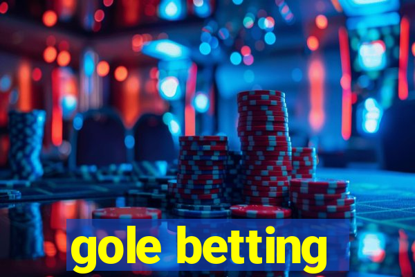 gole betting