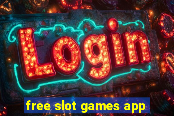 free slot games app