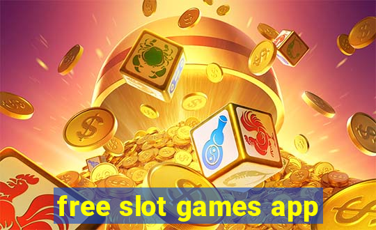 free slot games app