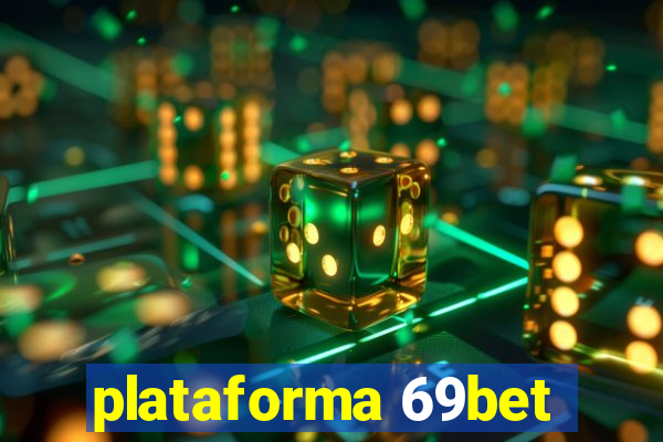 plataforma 69bet