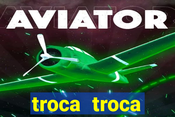 troca troca cruzeiro sp