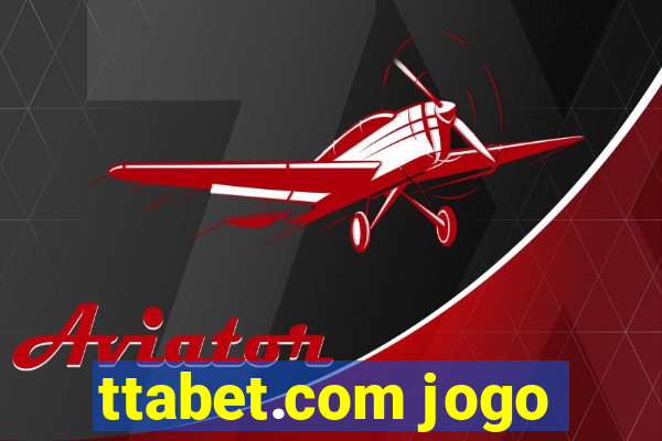 ttabet.com jogo