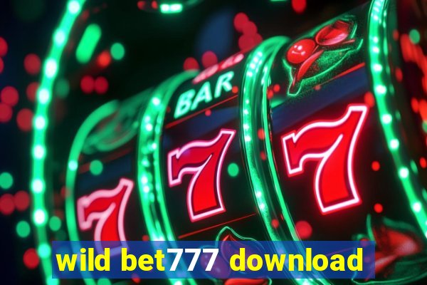 wild bet777 download