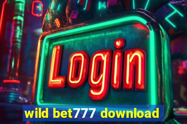 wild bet777 download