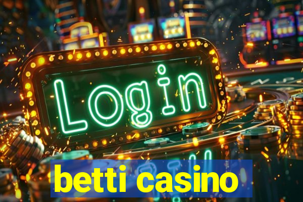 betti casino