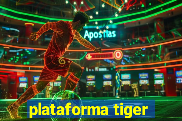 plataforma tiger