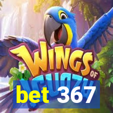 bet 367