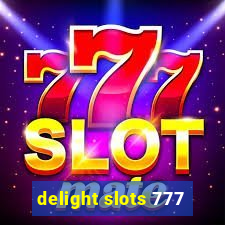 delight slots 777