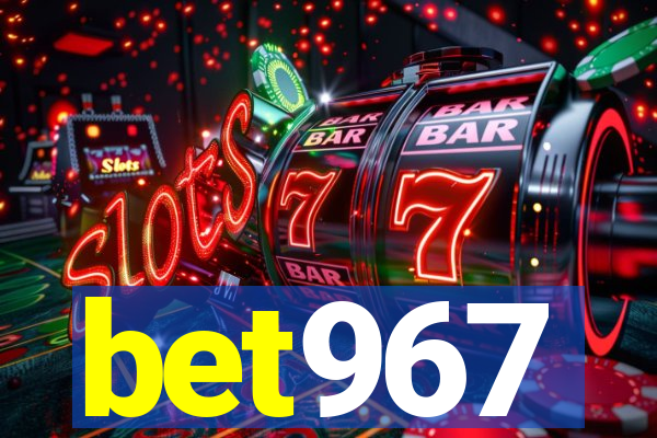 bet967