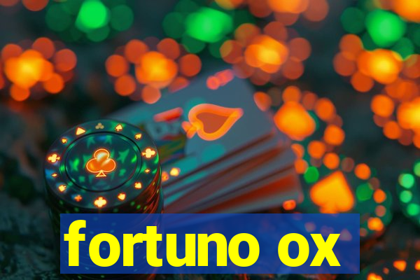 fortuno ox