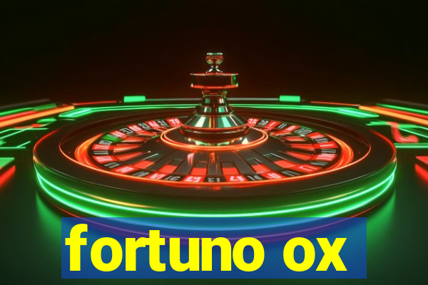 fortuno ox