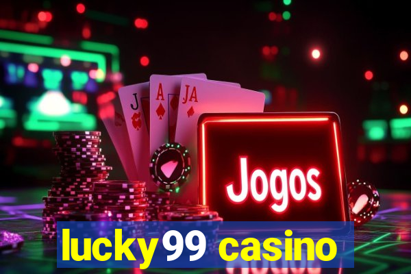 lucky99 casino