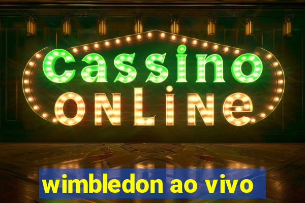 wimbledon ao vivo